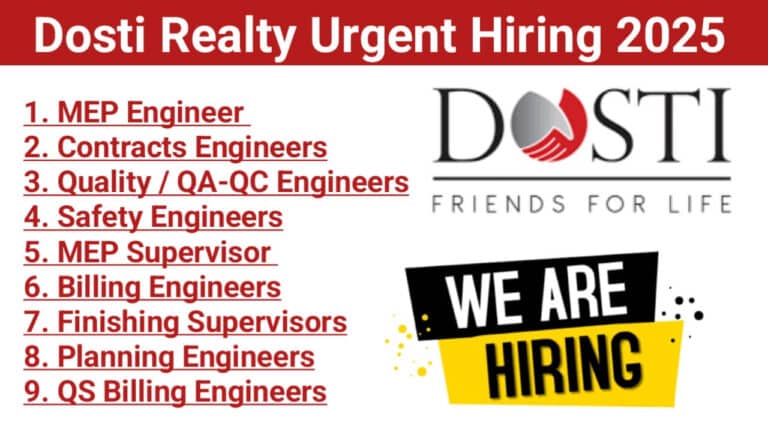 Dosti Realty Urgent Hiring 2025 | For High-Rise Residential / Commercial Building Construction Projects