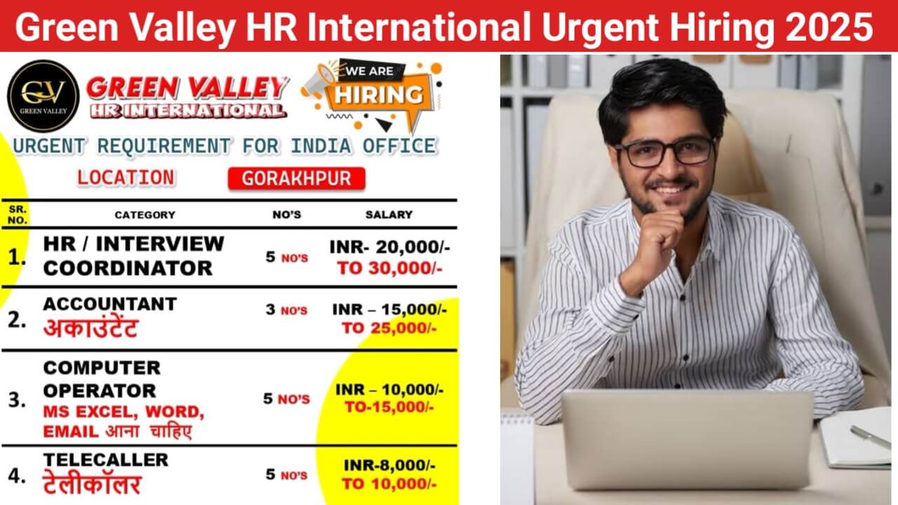 Green Valley HR International Urgent Hiring 2025 | For Accountant, HR / Interview Coordinator, Computer Operator