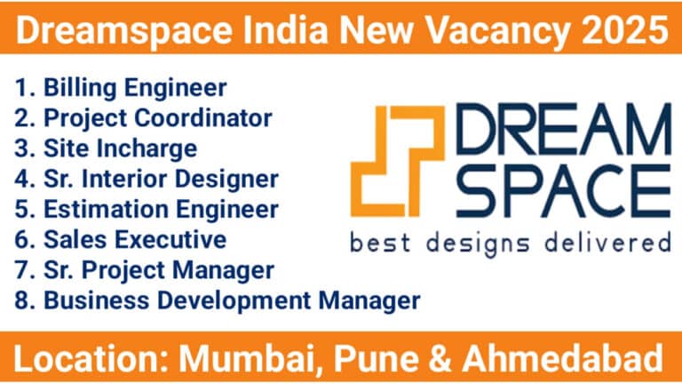 Dreamspace India New Vacancy 2025 | Job Location: Mumbai, Pune, and Ahmedabad