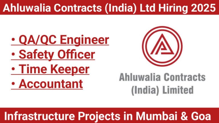 Ahluwalia Contracts (India) Ltd Hiring 2025 | For Infrastructure Projects in Mumbai & Goa