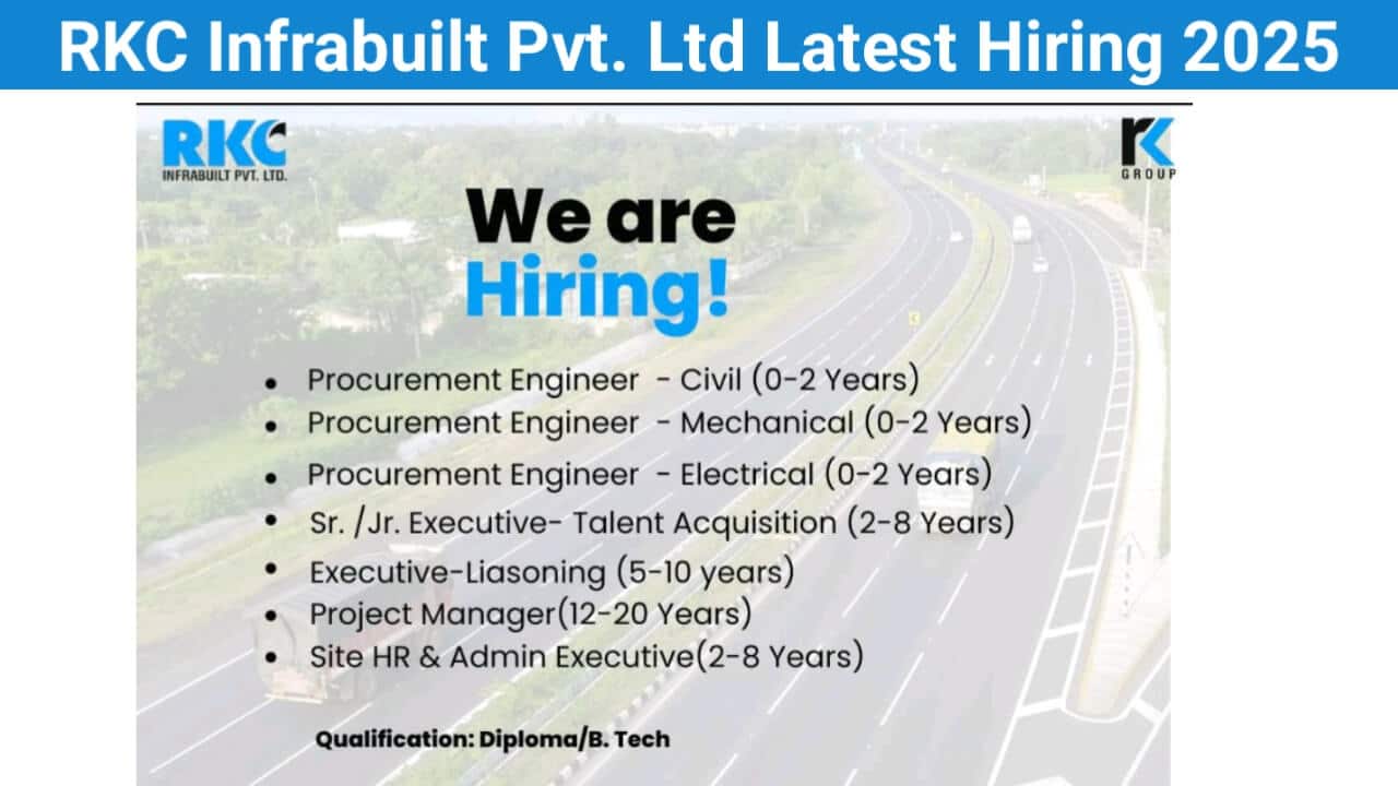 RKC Infrabuilt Pvt. Ltd Latest Hiring 2025 | Job Location: Ahmedabad, Gujarat