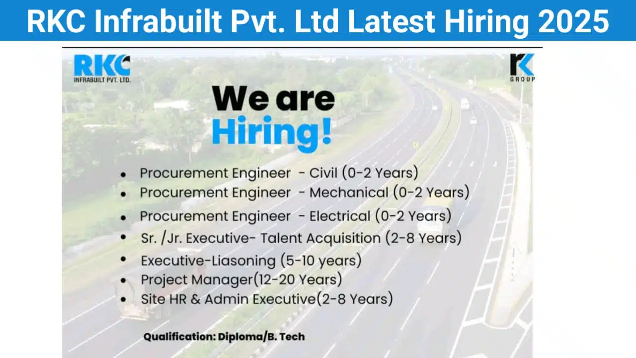 RKC Infrabuilt Pvt. Ltd Latest Hiring 2025 | Job Location: Ahmedabad, Gujarat