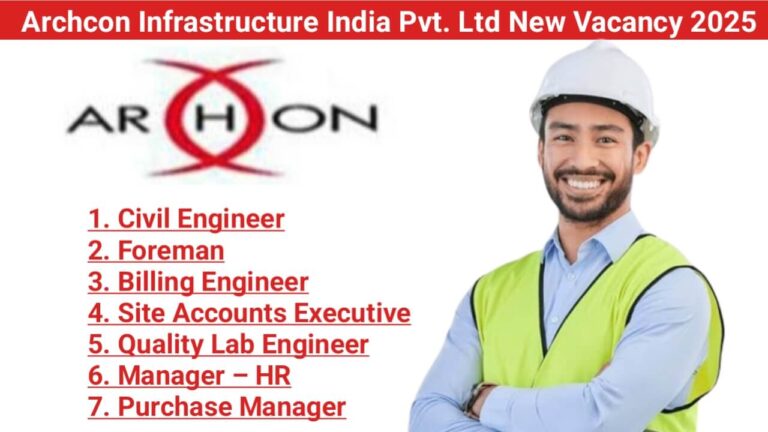 Archcon Infrastructure India Pvt. Ltd New Vacancy 2025 | Construction Jobs In Uttar Pradesh