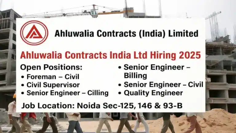 Ahluwalia Contracts (India) Limited New Vacancy 2025 | Construction Jobs In Noida
