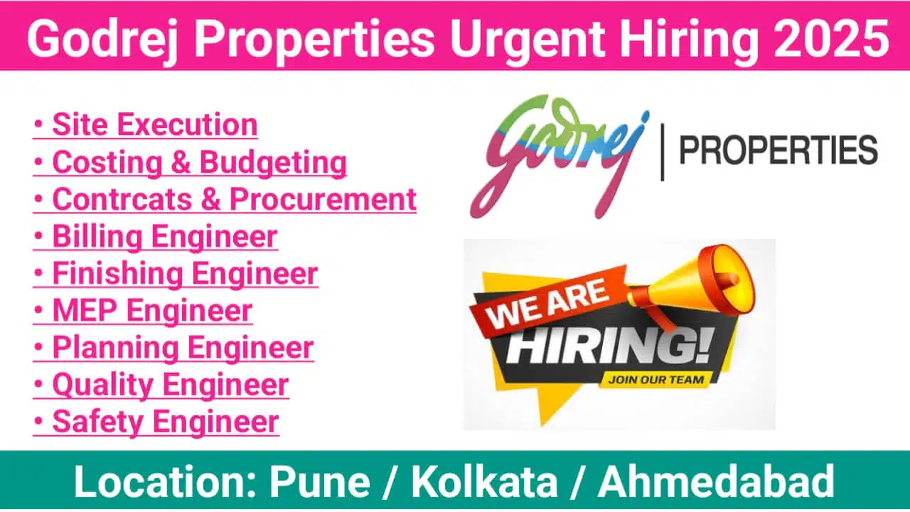 Godrej Properties Urgent Hiring 2025 | Location: Pune / Kolkata / Ahmedabad