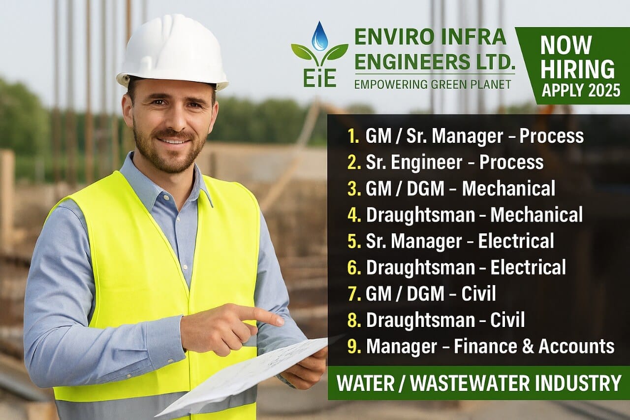 Enviro Infra Engineers Ltd Urgent Hiring 2025 | Hiring for Delhi Head Office | Industry: Water / Wastewater