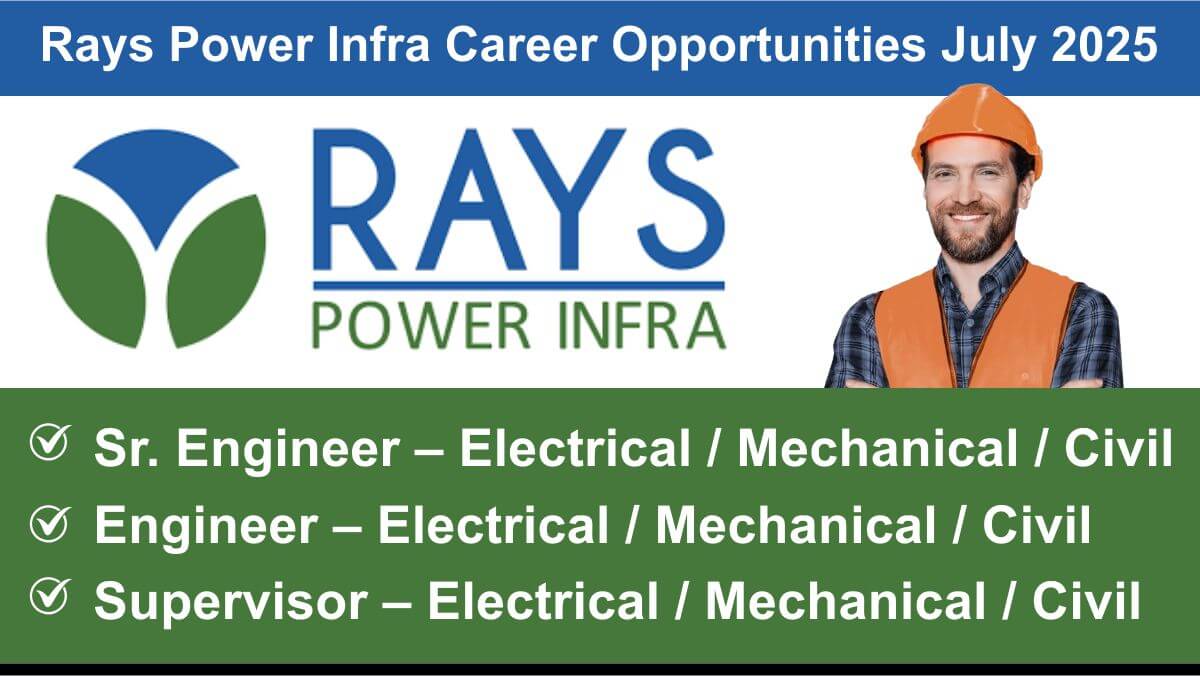 Rays Power Infra Career Opportunities July 2025 | Mechanical Engineer Jobs in Power Sector 2025