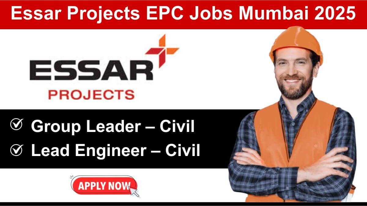 Essar Projects EPC Jobs Mumbai 2025 | Essar Projects Hiring Structural Design Engineers