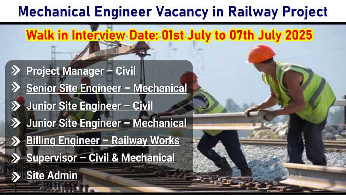 Mechanical Engineer Vacancy in Railway Project | Junior Site Engineer Railway Jobs