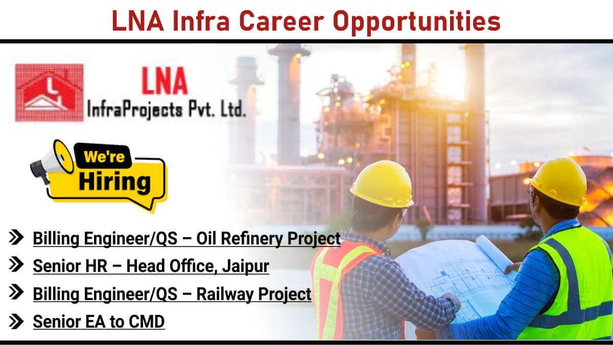 LNA Infra Career Opportunities | Civil Engineering Jobs in Oil & Gas Projects