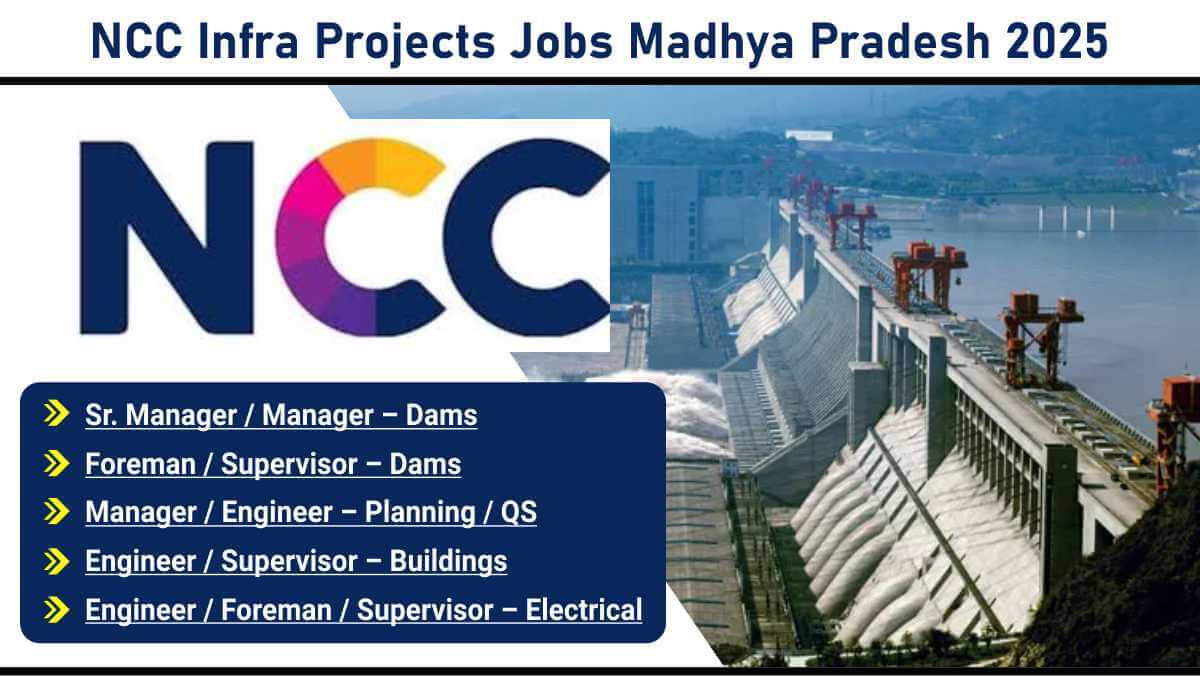NCC Infra Projects Jobs Madhya Pradesh 2025 | Building Construction Supervisor Jobs Khajuraho