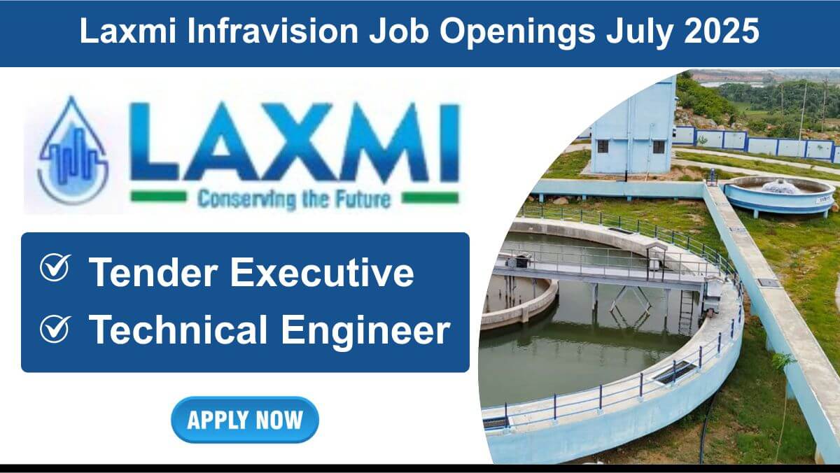 Laxmi Infravision Job Openings July 2025 | Civil Engineer Jobs with Irrigation Project Experience
