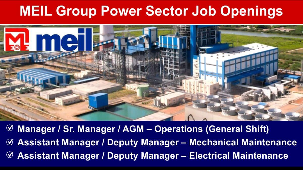 MEIL Group Power Sector Job Openings | Electrical Maintenance Engineer Jobs in Thermal Plant