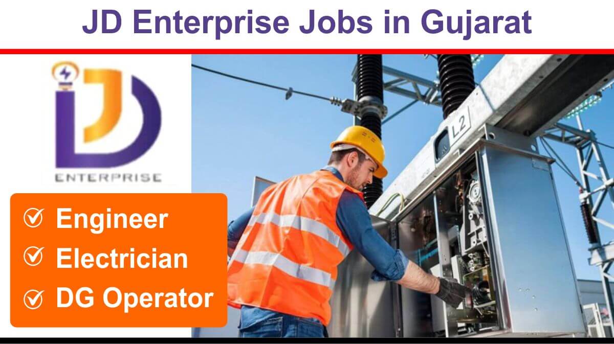 JD Enterprise Jobs in Gujarat | Becharaji Substation Hiring 2025