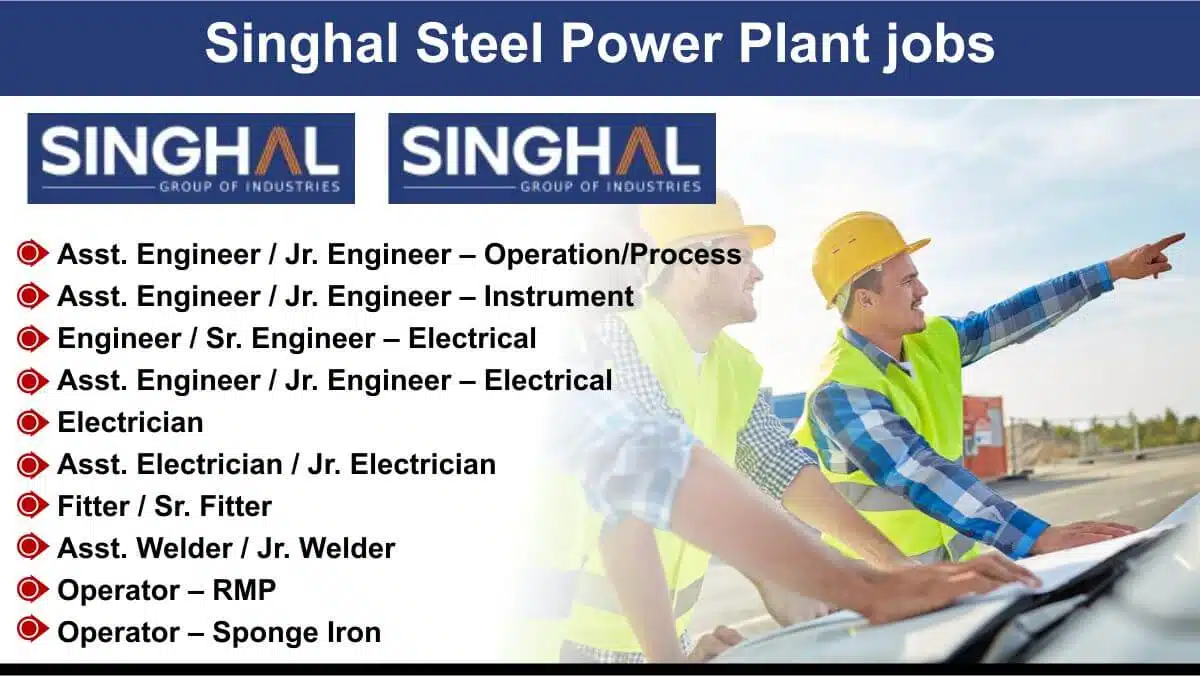 Singhal Steel Power Plant jobs | Jr engineer mechanical jobs Chhattisgarh