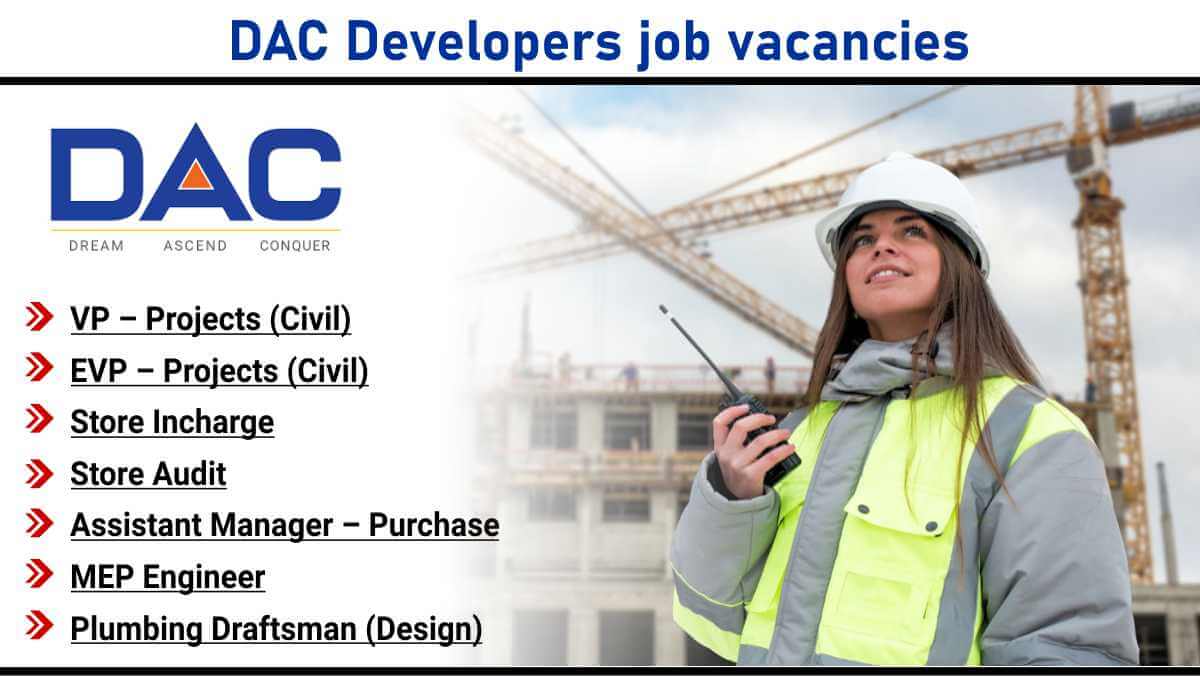 DAC Developers job vacancies | Store audit & store incharge real estate jobs