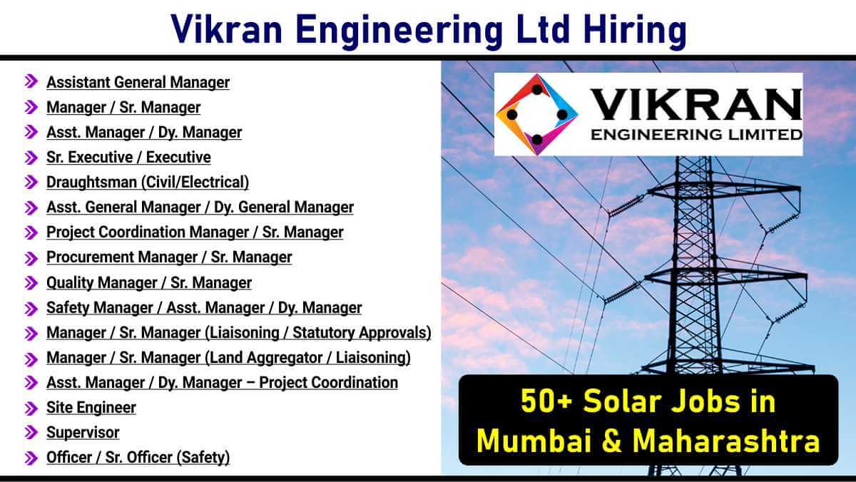 Vikran Engineering Ltd Hiring | 50+ Solar Jobs in Mumbai & Maharashtra | Apply Now!