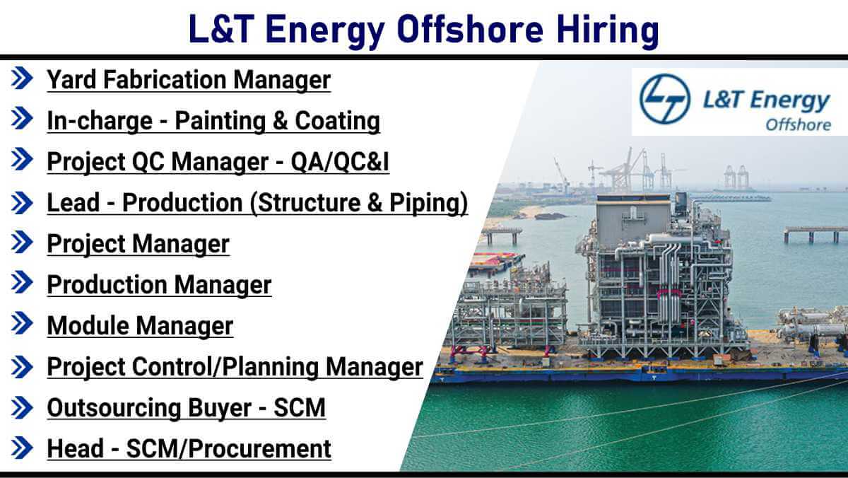 L&T Energy Offshore Hiring | Modular Fabrication Jobs In Hazira & Kattupalli | Apply Now