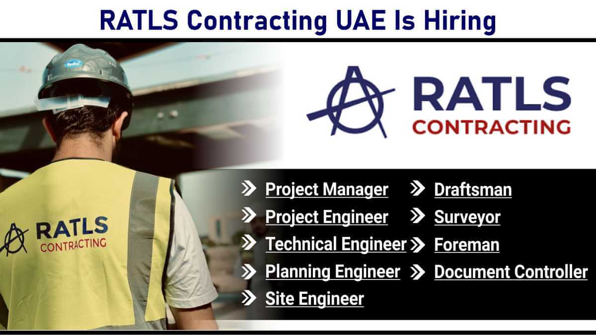 RATLS Contracting UAE Is Hiring | Surveyor Jobs In Dubai Construction