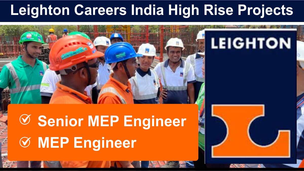 Leighton Careers India High Rise Projects | Jobs for BE BTech Mechanical Electrical in Mumbai