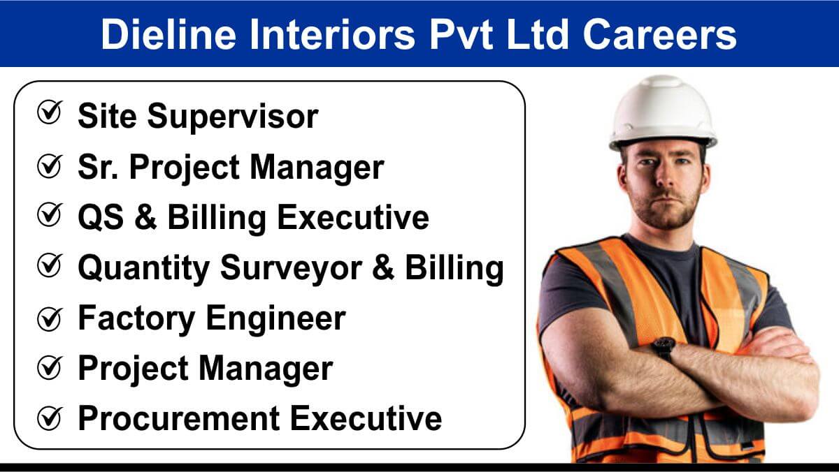 Dieline Interiors Pvt Ltd Careers | Apply Now for Open Positions