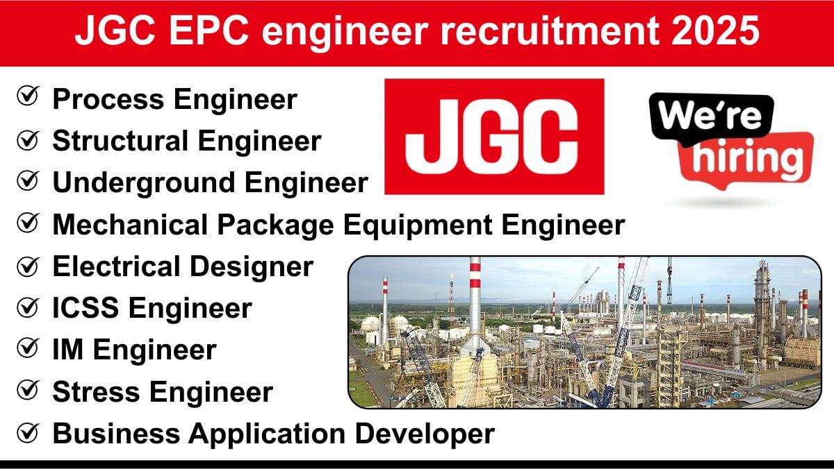 JGC EPC engineer recruitment 2025 | Oil and gas EPC jobs Chennai