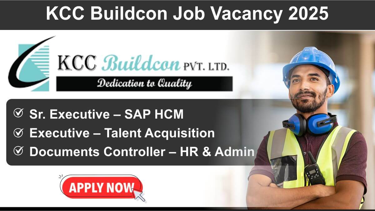 KCC Buildcon Job Vacancy 2025 | Talent Acquisition Executive Jobs in Gurugram