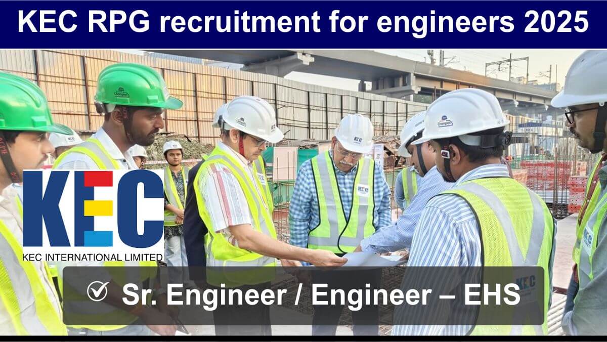 KEC RPG recruitment for engineers 2025 | Transmission Line Project EHS Jobs Gulf