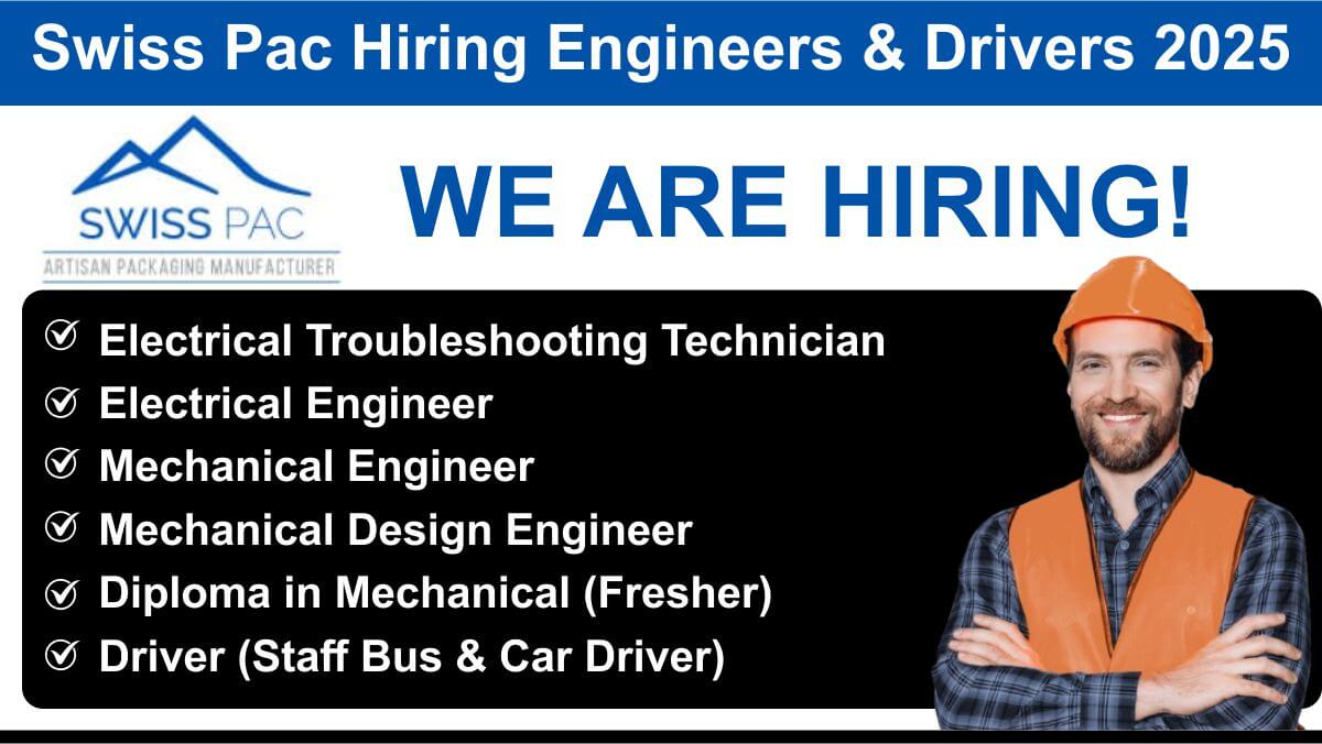 Swiss Pac Hiring Engineers & Drivers 2025 | Diploma Mechanical Jobs for Freshers 2025