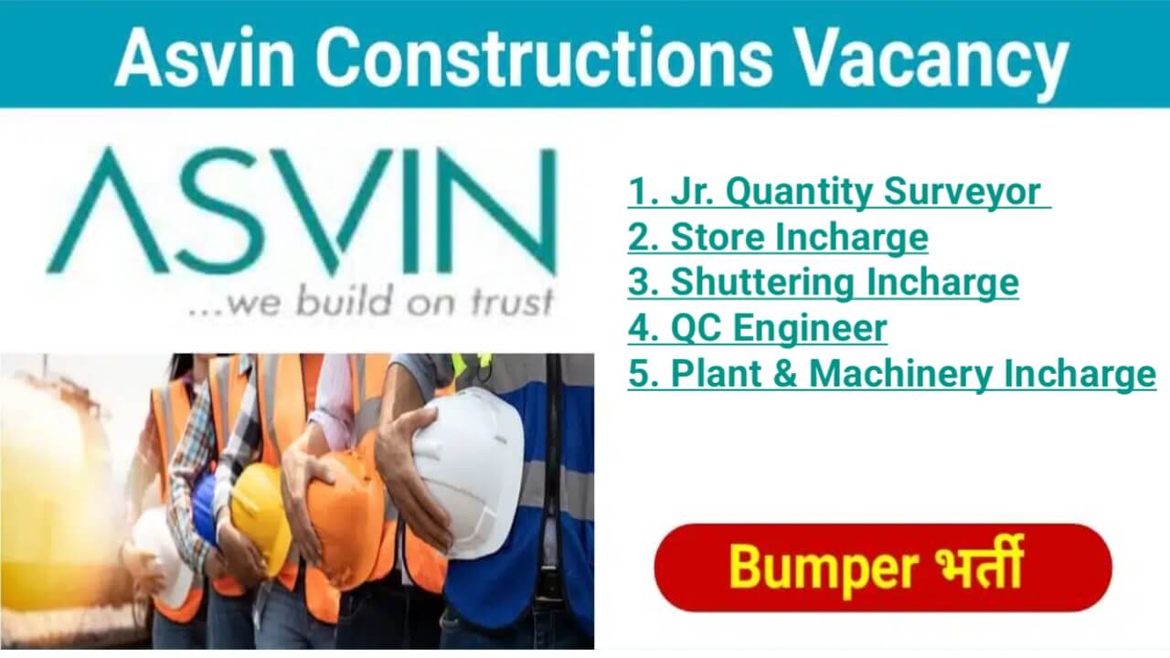 Asvin Constructions Urgent Hiring 2025 | Job Location: Coimbatore, Tamil Nadu