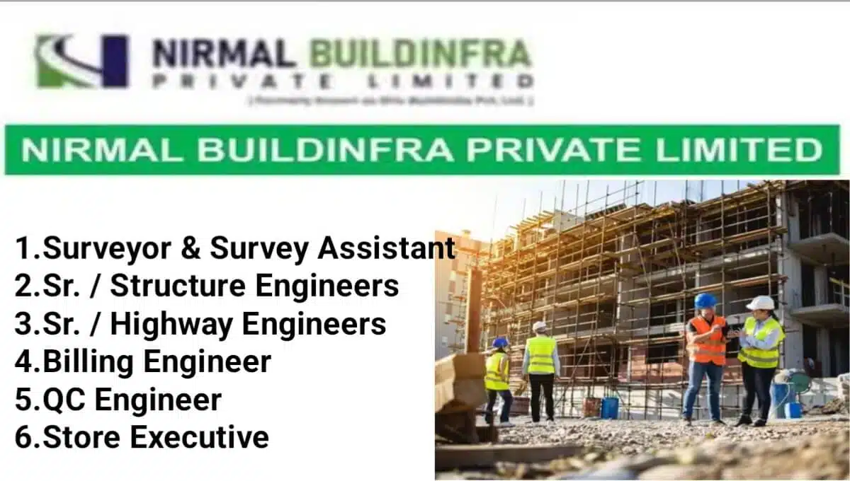 Nirmal Buildinfra Pvt Ltd Hiring 2025 |  Location: Jamnagar, Gujarat