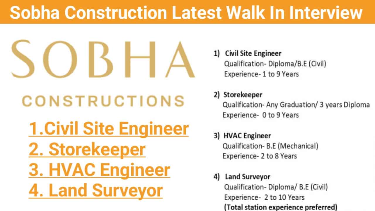 Sobha Construction Latest Walk In Interview | Date: 30th August 2025 (Saturday)