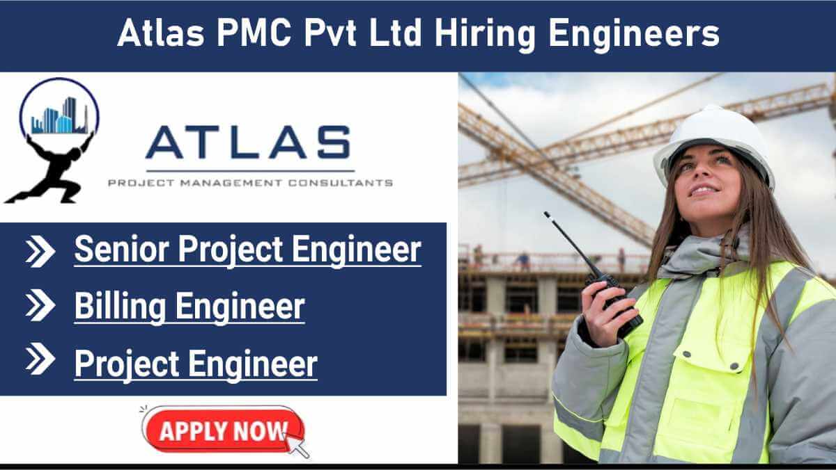Atlas PMC Pvt Ltd Hiring Engineers | Project Management Jobs 2025