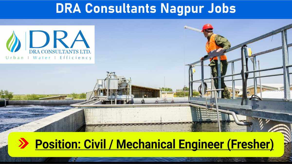 DRA Consultants Nagpur Jobs | BE/BTech Civil Mechanical Freshers Hiring