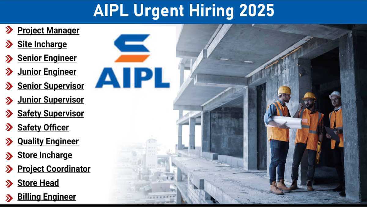 AIPL Urgent Hiring 2025 | Apply Now for Project Manager, Billing Engineer, Safety Officer