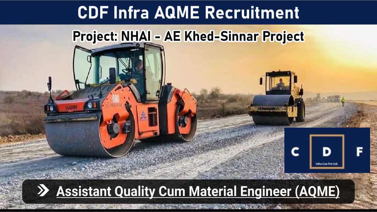 CDF Infra AQME Recruitment | Civil QA QC & Lab Testing Job Maharashtra