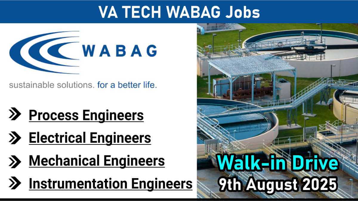 VA TECH WABAG Jobs | Walk-in for Engineers | 9th August | Chennai