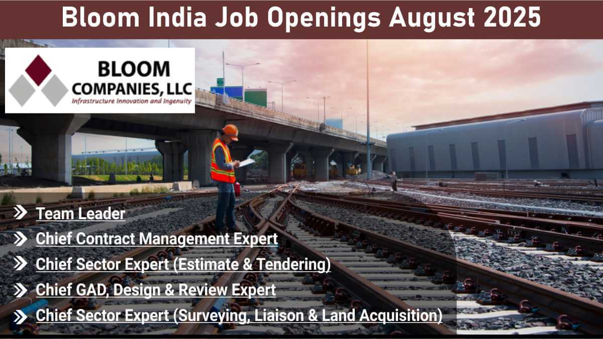 Bloom India Job Openings August 2025 | Civil Engineers Required