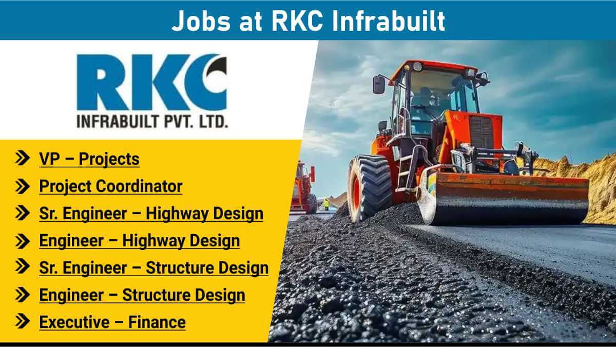 Jobs at RKC Infrabuilt | Apply for VP Projects, Engineers & Finance Roles