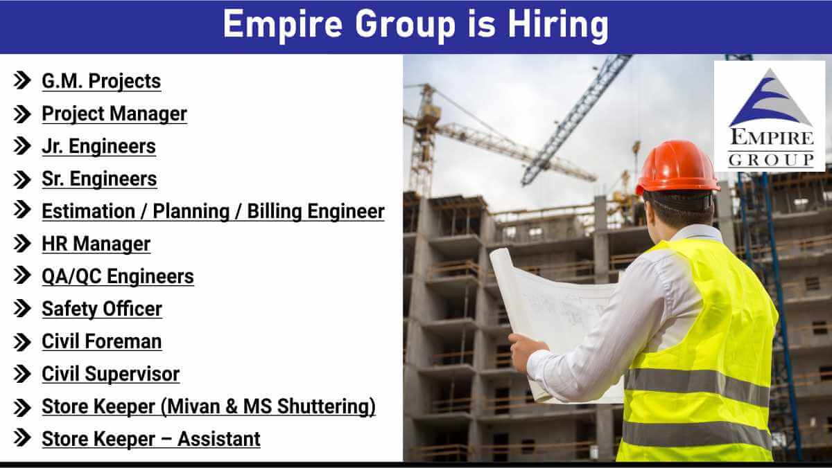 Empire Group is Hiring | Apply for PM, QA/QC, Billing & Safety Officer Roles