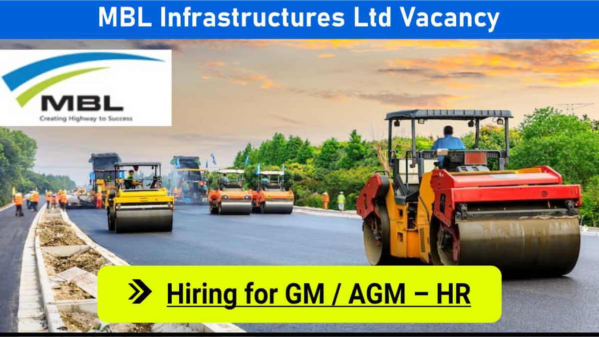 MBL Infrastructures Ltd Vacancy | Highway Project HR Head Jobs