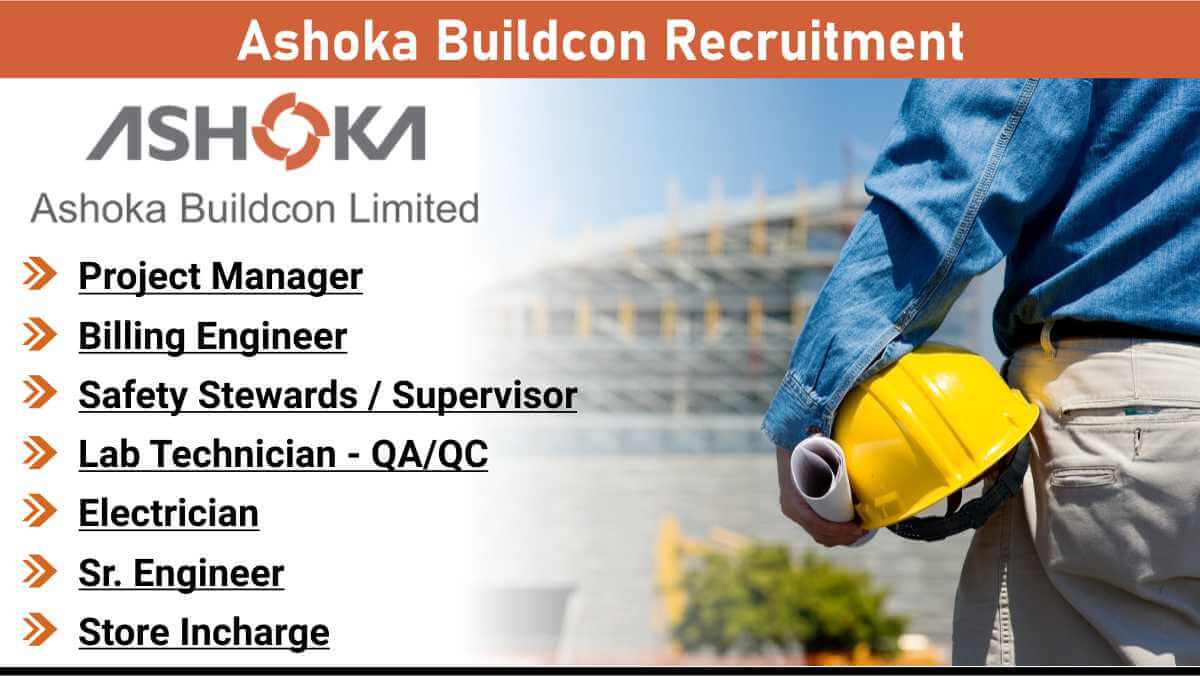 Ashoka Buildcon Recruitment | Civil, Electrical & Safety Jobs