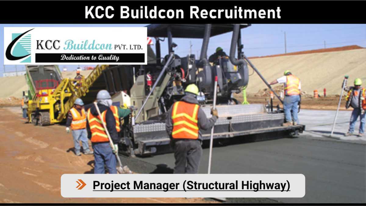 KCC Buildcon Recruitment | Structural Highway Experts