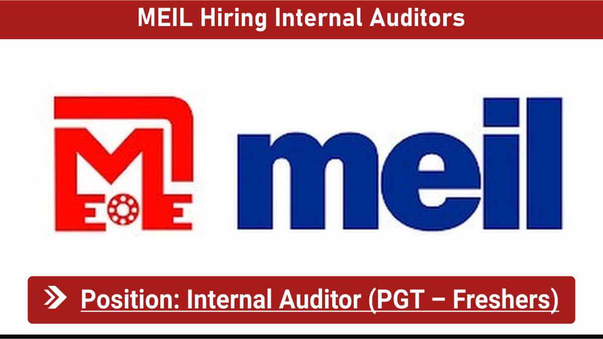 MEIL Hiring Internal Auditors | Fresher Jobs 2025 | Hyderabad