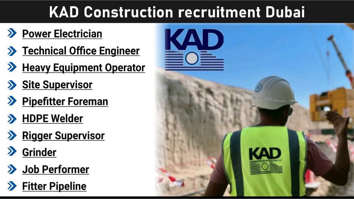 KAD Construction recruitment Dubai | Gulf job opportunities 2025