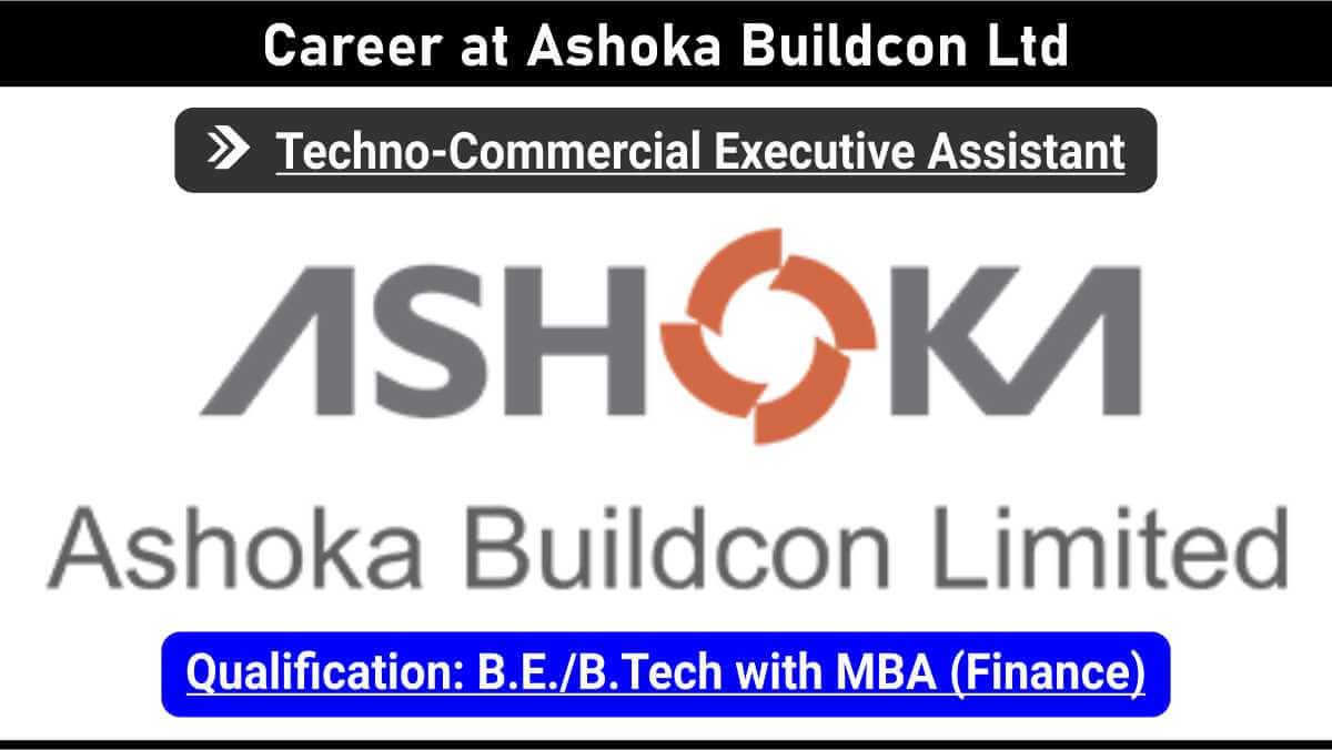 Career at Ashoka Buildcon Ltd | Executive Assistant Vacancy | Nashik Corporate Office