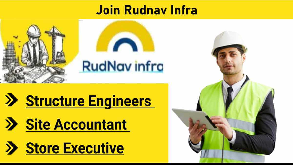 Join Rudnav Infra | HL Bridge Construction | Multiple Positions Open
