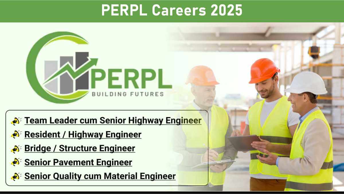 PERPL Careers 2025 | Civil Engineers Needed for Infracon Project