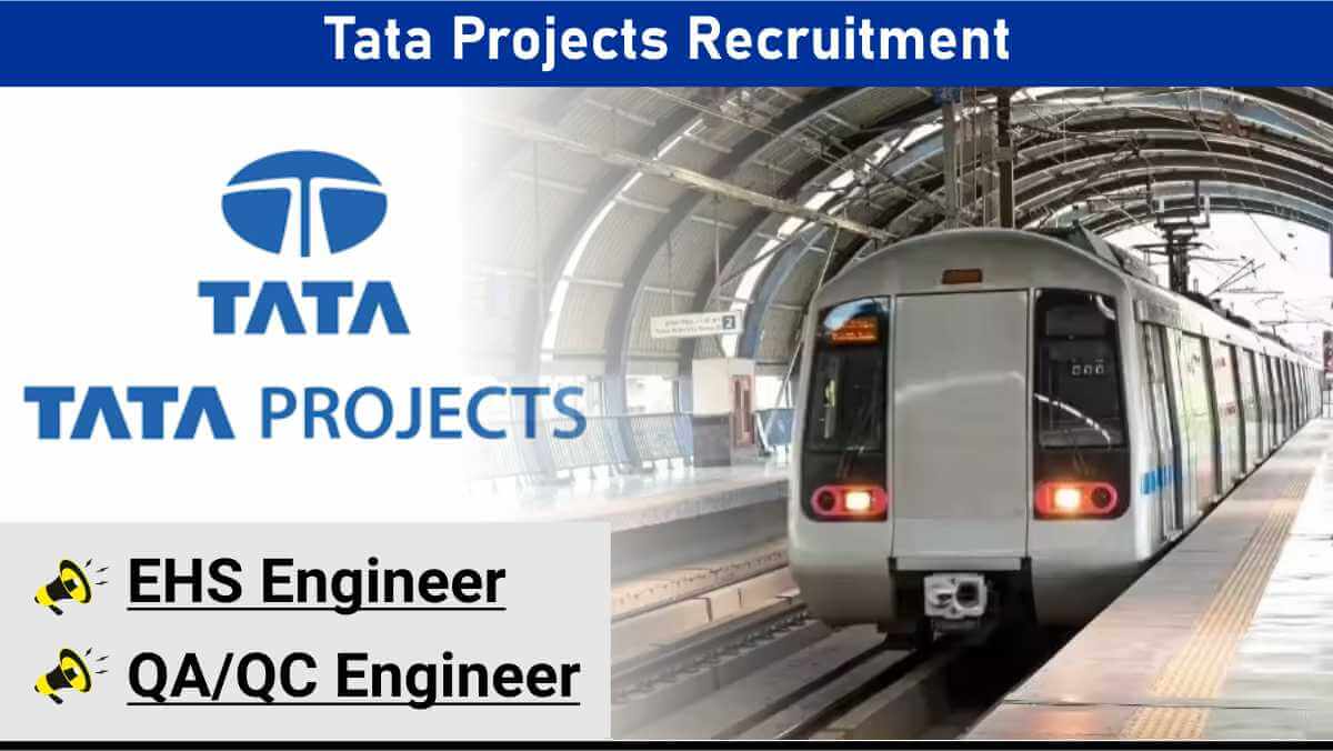 Tata Projects Recruitment | JV Contract Jobs | QA/QC & EHS Engineer Roles
