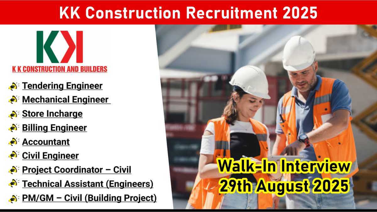 KK Construction Recruitment 2025 | Commercial/Residential/Industrial Project Roles